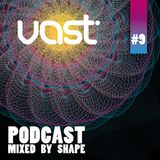 SHAPE OF TOMORROW / vast podcast #9