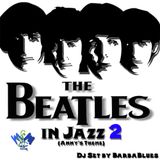 Beatles in Jazz 2 (Anny's Theme) - DjSet by BarbabBlues