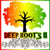 Deep Roots II