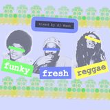 It's Funky,It's Reggae and It's Fresh.