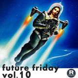 Future Friday Vol.10