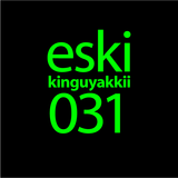 eski presents kinguyakkii episode 031