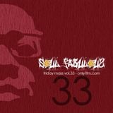 Friday Mass vol.33
