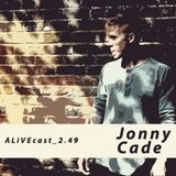 ALiVEcast_2.49 - Jonny Cade