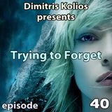 Trying to Forget 40