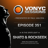 Paul van Dyk's VONYC Sessions 351 - SHato & Paul Rockseek