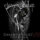 Darkness Hides VII (The New Coming)