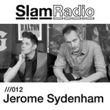 Slam Radio - 012 Jerome Sydenham