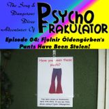 The Sexy & Dangerous Disco Adventures Of Psychofrakulator 04