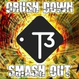 The Crush Down Smash Out mix by T3