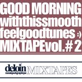 Dj. Deloin // Good Morning Mix vol.2