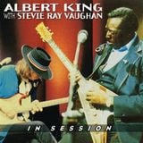 Albert King & Stevie Ray Vaughan - In Session