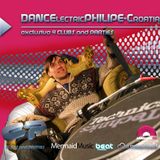 DANCElectricPHILIPE 4 CLUBS and PARTiES Exclusive Set - podcast 002