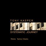 Tony Kasper - Systematic Journey (2006)