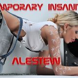 Alestew - Temporary Insanity