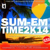 SUM-EM TiME2K14 BY DJ EM