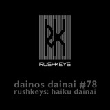 Dainos Dainai #78 Rushkeys: Haiku Dainai