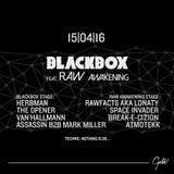 Blackbox feat. RAW Awakening Afterhour