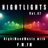P.M.FMs Nightlights 47
