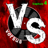 VERSUS CAPÍTULO 4