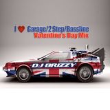 I LOVE GARAGE/2-STEP/BASSLINE - VDAY MIX