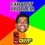 Exhaust Problem - E FM Prank Call