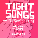Tight Songs - Episode #67 (Aug. 1st, 2015)