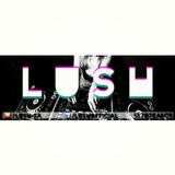 LUSH - Prog Psy Power Hour