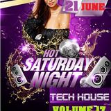 HOT SATURDAY NIGHT - TECH HOUSE - VOLUME 17 - DJ GREG G