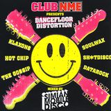 Club NME Presents Dancefloor Distortion - Mixed by Simian Mobile Disco - 2006