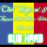 Club Vinyls vol.8 Romanian Club Music Edition (Complied & Mixed by BuD HarD)