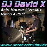 Acid House Live Mix March 4 2012
