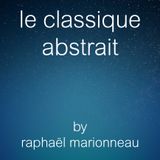 le classique abstrait - 06.08.2015