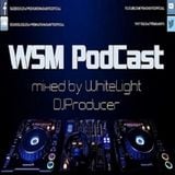 WSM PodCast EP 65 By Whitelight DJProducer (24.02.2016)