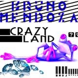 CrazyLand BmDjStyle - Bruno Mendoza