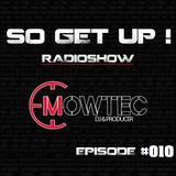 SO GET UP #010 2015 Radioshow by Mowtec