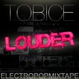 TOBICÉ - LOUDER