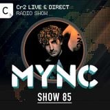 MYNC presents Cr2 Live & Direct Radio Show 085