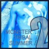 MONSTER TRIBAL SUMMER 2 / MIXED SET BY DJ KENNETH RIVERA