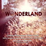 Losing Rays@Wonderland Radioshow #47 (8 May 2013)Pure FM