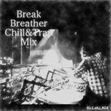 Break Breather Chill&Trap Mix