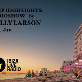 Deep Highlights Radioshow Vol.#50 by Helly Larson