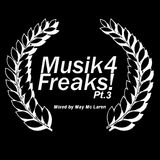 MML Prsnts 'Musik 4 Freaks Pt. 3' | March 1st, 2015