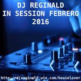 Dj Reginald - Session Febrero 2016