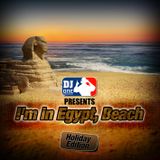 I´m in Egypt, Beach (Holiday Mixtape)