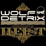 Live with Wolf Detrix @ HEIST DC 11-21-14