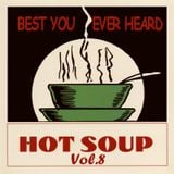 Hot Soup Vol.8