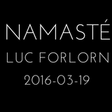 Namasté by Luc Forlorn (19 March 2016)