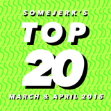 March & April Top 20 Mix