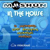 Moshun - In The House!